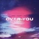 Over You Single