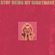 Stop Being My Nightmare feat Sergio Ochoa Single