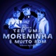 TER UMA MORENINHA É MUITO BOM Remix Single