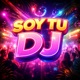 Soy Tu Dj Single
