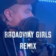 Broadway Girls Single