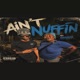 Aint Nuffin Single