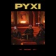 Pyxi Single