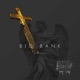 Big Bank Single