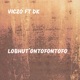 Lobhut ontofontofo feat DK Single