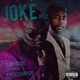 Joke Pt 2 feat Knolly Boy 2K Single