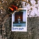 Burn out Single