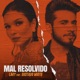 Mal Resolvido Single