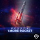 1 More Rocket Single