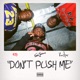 Don t Push Me Single