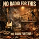 No Radio for This Single