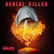 Serial Killer Single