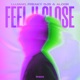 Feel U Close Single