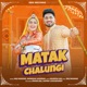 Matak Chalungi feat Aman Jaji Sapna Chaudhary Single