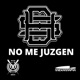 NO ME JUZGEN HDS feat TANKE ONE MXM ÑERO DESOBEDIENTE MXJM SOOEN RAP Single