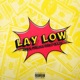 Lay Low feat VNNY Single