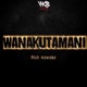 Wanakutamani Single