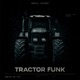 TRACTOR FUNK Single