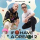 If You Have A Dream 2 Single