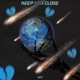 Keep Her Close feat Koi July Single