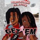 Get Em feat Entice Single