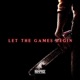 Let the Games Begin Single