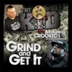 Grind and Get It feat Crooked I Single