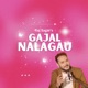 Gajal Nalagau Single
