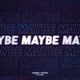 Maybe feat Unormal Single
