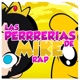 Las Perrerias de Mike Rap Single