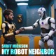 My Robot Neighbor Single