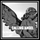 Calling Angel Single
