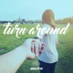 Turn Around Single