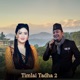 Timlai Tadha 2 EP