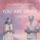 You Are Divine Live Single