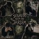Segredo Além Do Jardim Single