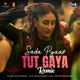 Sada Pyaar Tut Gaya Remix From The Buckingham Murders Single
