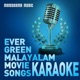 Evergreen Malayalam Movie Songs Karaoke Original Motion Picture Soundtrack