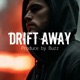 Drift Away Single