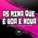 As Mina Que É Boa e Nova Single