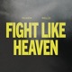 Fight Like Heaven Single