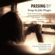 Passing By Songs by Jake Heggie