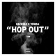 HOP OUT feat Yowda Single