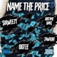 NAME THE PRICE feat Ogtee Bakebaby Zawruh Single
