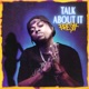 Talk About It Single