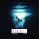 Drowning Single