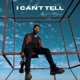I Can t Tell feat Grover Single