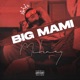 Big Mami Single