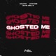 Ghosted Me Single