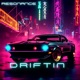 Driftin Single